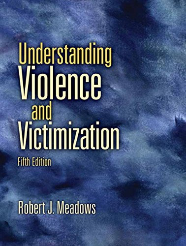 Understanding Violence and Victimization