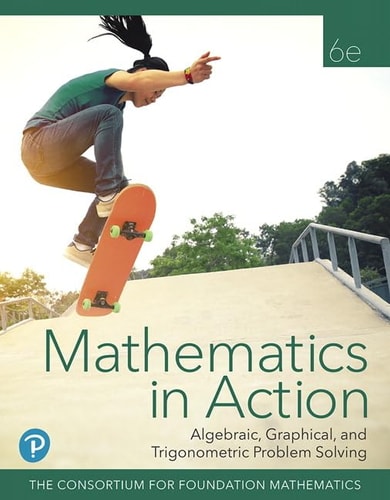 Mathematics in Action Algebraic, Graphical, and Trigonometric Problem Solving Plus Mylab Math with Pearson EText -- Access Card Package