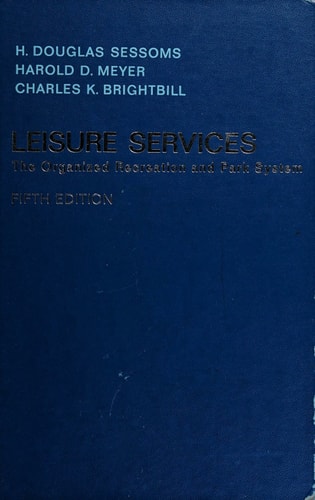 Leisure services: The organized recreation and park system