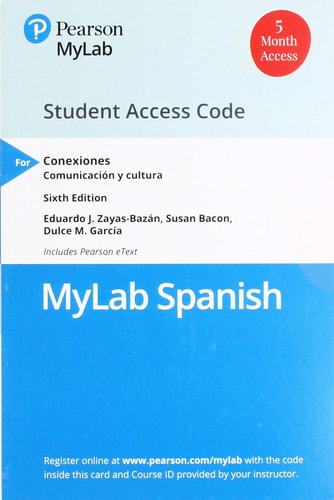 MyLab Spanish with Pearson Etext for Conexiones Comunicación Y Cultura -- Access Card (Single Semester)