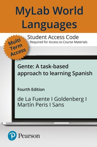 Mylab Spanish with Pearson Etext -- Access Card -- For Gente A Task-Based Approach to Learning Spanish (Multi-Semester)