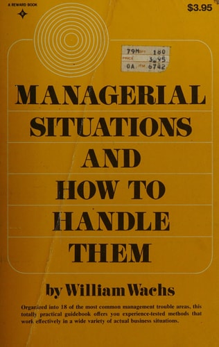 Managerial Situations and how to Handle Them