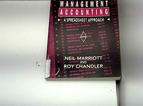 Management Accounting A Spreadsheet Approach