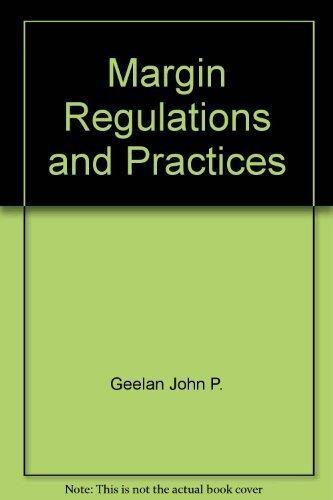 Margin Regulations and Practices