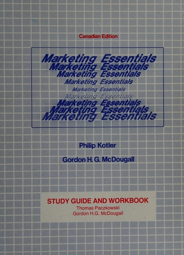 Marketing Essentials, Canadian Edition. Study Guide and Workbook