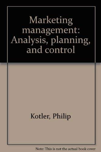 Marketing Management Analysis, Planning, and Control