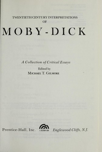 Twentieth Century Interpretations of Moby-Dick: A Collection of Critical Essays (A Spectrum Book)