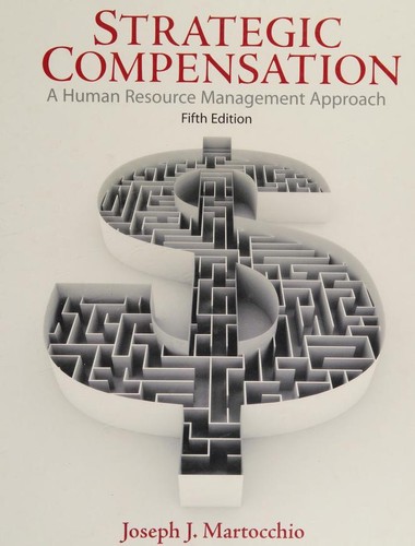 Strategic compensation: a human resource management approach