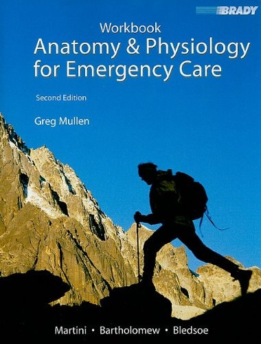 Student Workbook for Anatomy and Physiology for Emergency Care