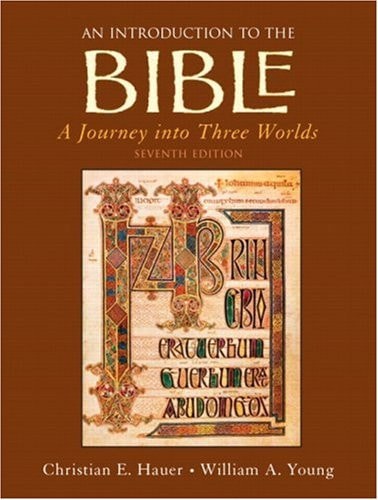An Introduction to the Bible A Journey Into Three Worlds