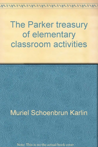The Parker treasury of elementary classroom activities