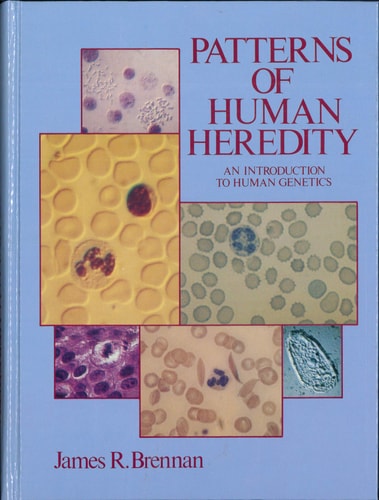 Patterns of Human Heredity An Introduction to Human Genetics