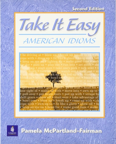 Take it Easy American Idioms