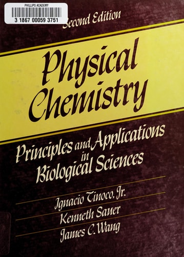 Physical Chemistry: Principles and Applications in Biological Sciences