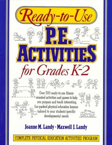 Ready-to-Use Physical Education Activities for Grades K-2