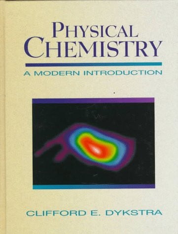Physical Chemistry: A Modern Introduction
