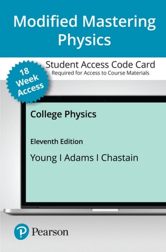 College Physics -- Modified Mastering Physics with Pearson eText Access Code