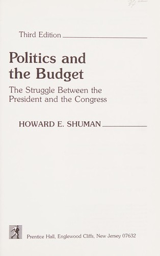 Politics and The Budget: The Struggle Between The President and The Congress