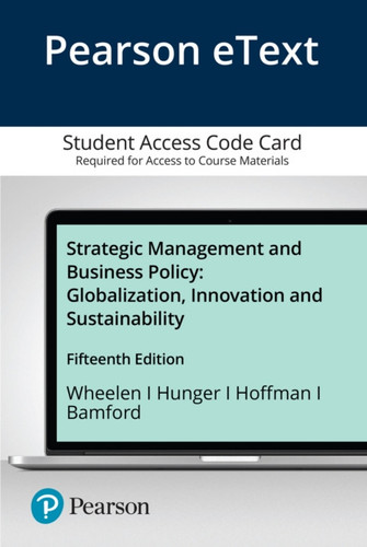 Strategic Management and Business Policy: Globalization, Innovation, and Sustainability