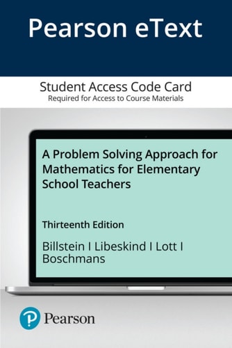 Pearson Etext a Problem Solving Approach for Mathematics for Elementary School Teachers -- Access Card