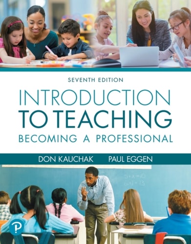 Introduction to Teaching: Becoming a Professional (Pearson+)