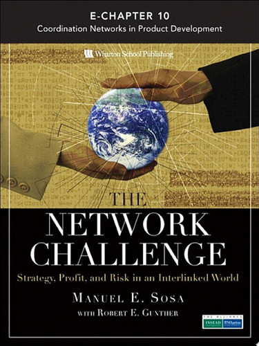 The Network Challenge (Chapter 10) Coordination Networks in Product Development