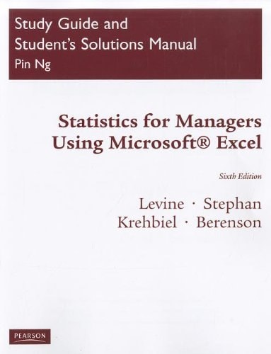 Solutions Manual for Statistics for Managers Using MS Excel