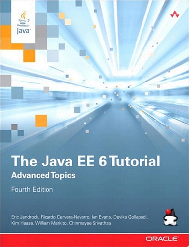 The Java EE 6 Tutorial Advanced Topics