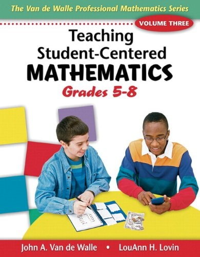 Teaching Student-centered Mathematics Grades 5-8