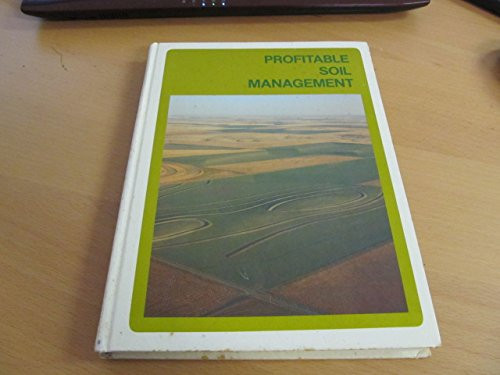 Profitable Soil Management (The Prentice-Hall Agriculture Series)
