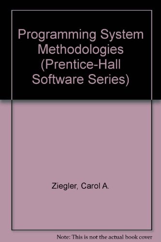 Programming System Methodologies (Prentice-hall Software Series)