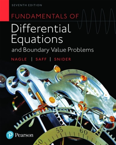 Fundamentals of Differential Equations and Boundary Value Problems (Pearson+)
