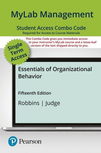 Essentials of Organizational Behavior -- MyLab Management with Pearson eText + Print Combo Access Code
