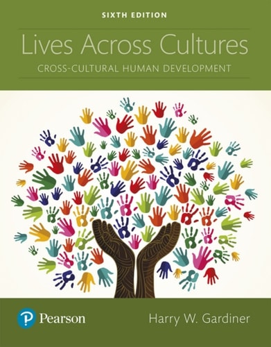 Lives Across Cultures: Cross-Cultural Human Development (Pearson+)