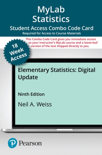 Elementary Statistics -- MyLab Statistics with Pearson eText + Print Combo Access Code
