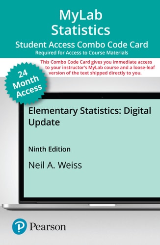 Elementary Statistics -- MyLab Statistics with Pearson eText + Print Combo Access Code