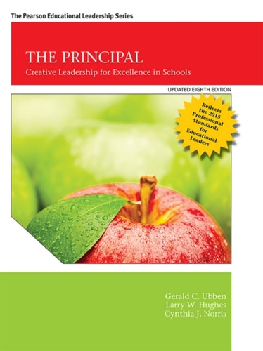 The Principal: Creative Leadership for Excellence in Schools (Pearson+)