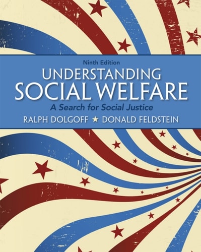 Understanding Social Welfare: A Search for Social Justice (Pearson+)