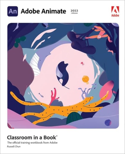 Adobe Animate Classroom in a Book (2022 Release)