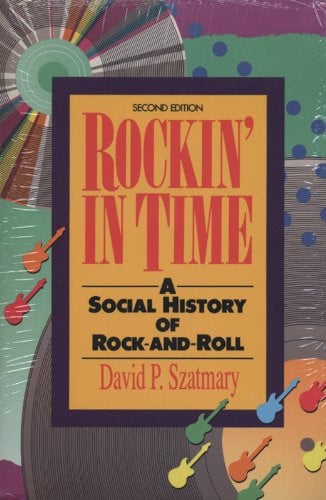 Rockin' in Time: A Social History of Rock and Roll