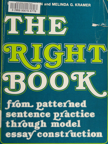 The Right Book From Patterned Sentence Practice Through Model Essay Construction