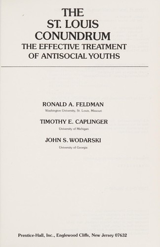 The Saint Louis Conundrum: The Effective Treatment of Antisocial Youths