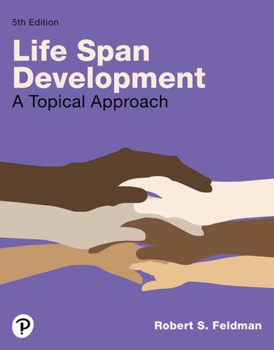 Lifespan Development: A Topical Approach (Pearson+)