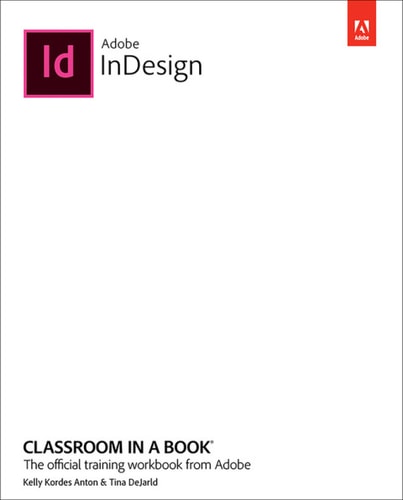 Adobe InDesign Classroom in a Book (2024 Release) (Pearson+)
