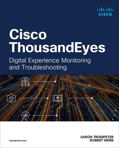 Cisco ThousandEyes Digital Experience Monitoring and Troubleshooting