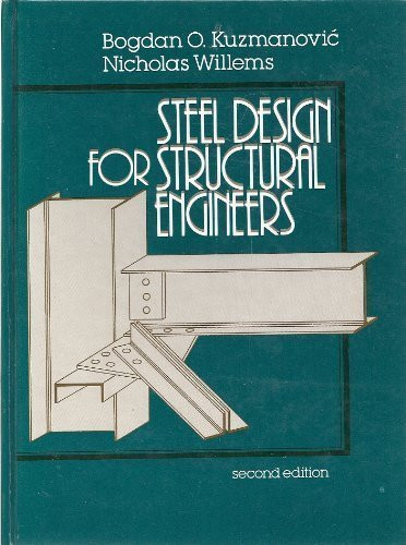 Steel Design for Structural Engineers (PRENTICE-HALL INTERNATIONAL SERIES IN CIVIL ENGINEERING AND ENGINEERING MECHANICS)