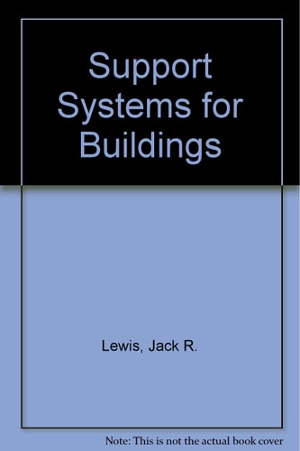 Support Systems for Buildings