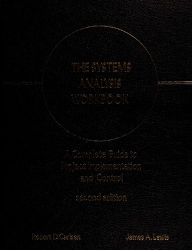 Systems Analysis Workbook: A Complete Guide to Project Implementation and Control