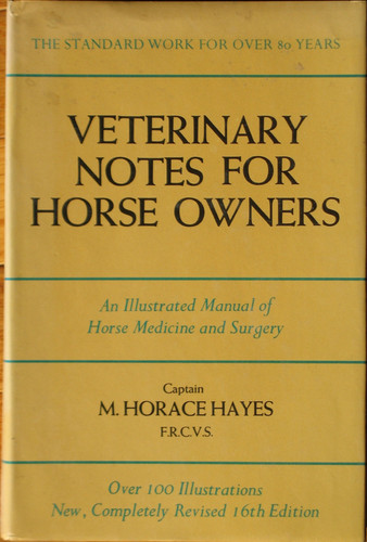 Veterinary Notes for Horse Owners: An Illustrated Manual of Horse Medicine and Surgery