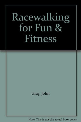 Racewalking for Fun and Fitness